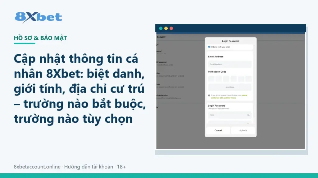 Ảnh bìa hướng dẫn cập nhật thông tin cá nhân 8Xbet: biệt danh, giới tính, địa chỉ cư trú
