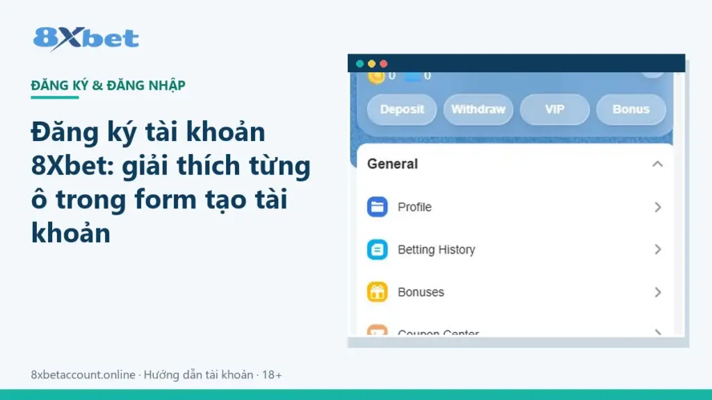 Ảnh bìa hướng dẫn đăng ký 8Xbet, giải thích từng ô trong form tạo tài khoản