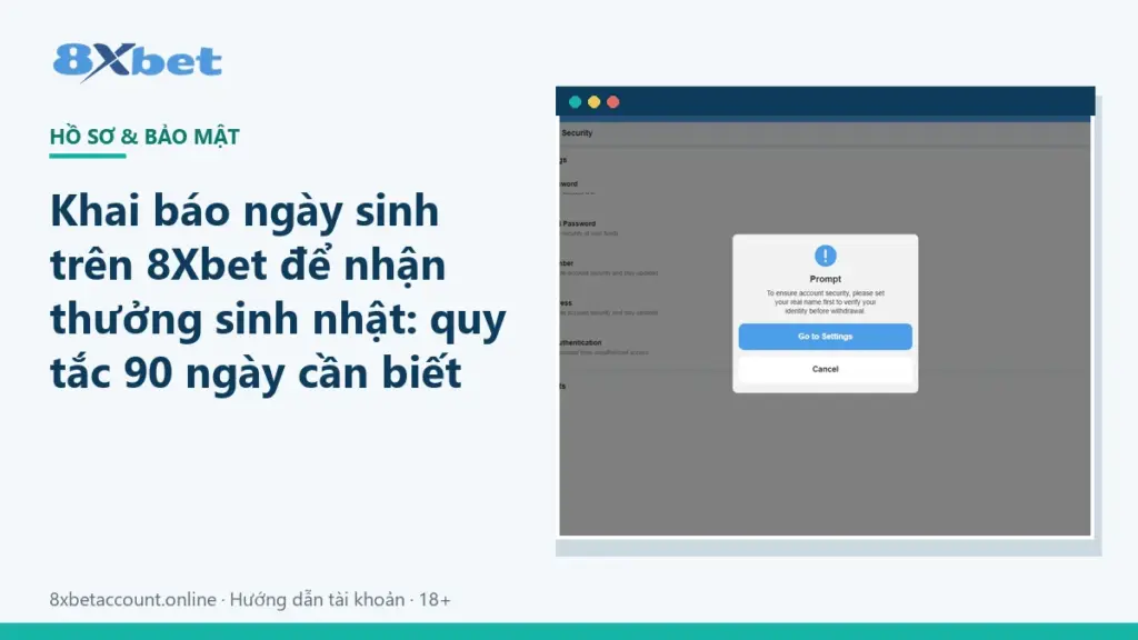 Ảnh bìa hướng dẫn khai báo ngày sinh 8Xbet để nhận thưởng sinh nhật VIP