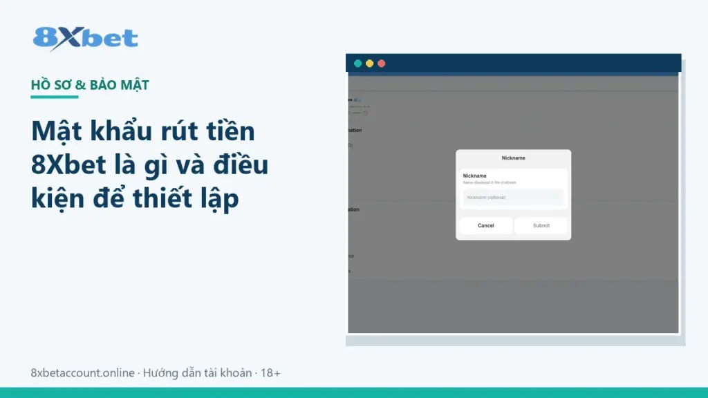 Ảnh bìa giải thích mật khẩu rút tiền 8Xbet và điều kiện thiết lập
