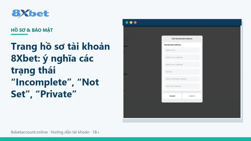 Ảnh bìa hướng dẫn hồ sơ tài khoản 8Xbet và các trạng thái Incomplete, Not Set, Private