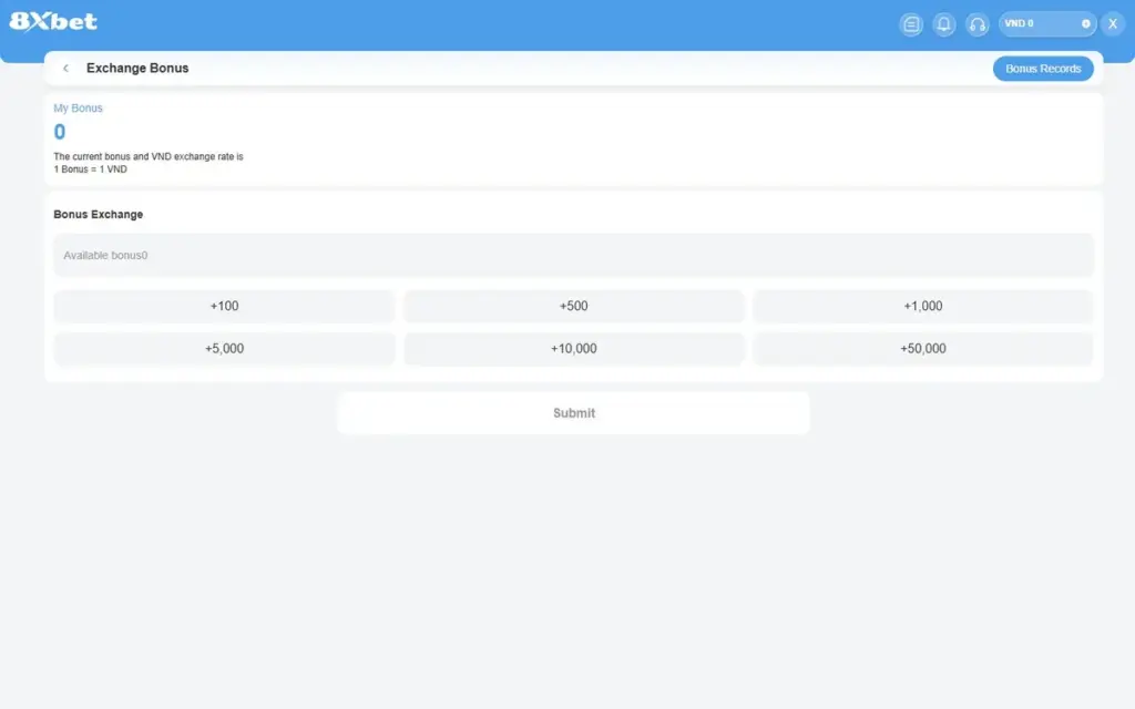 Trang Exchange Bonus Trang Exchange Bonus 8Xbet với My Bonus 0, tỷ lệ 1 Bonus = 1 VND, ô Available bonus, sáu nút +100 đến +50,000 và nút Submit