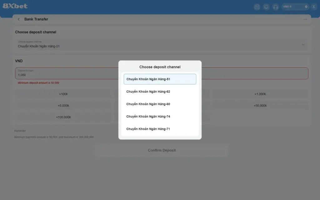 Bank Transfer 8Xbet báo Minimum deposit amount is 50,000 khi nhập 1,000