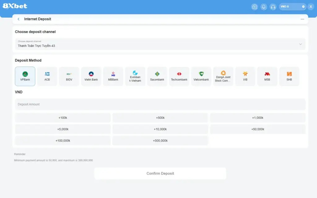 Form Internet Deposit nạp tiền 8Xbet internet banking với hàng 13 ngân hàng, VPBank được chọn sẵn